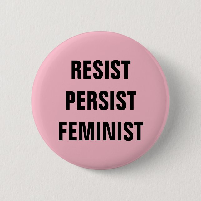 Resist Persist Feminist Resistance Pink Button (Front)