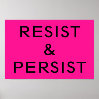 Resist & Persist hot pink Poster