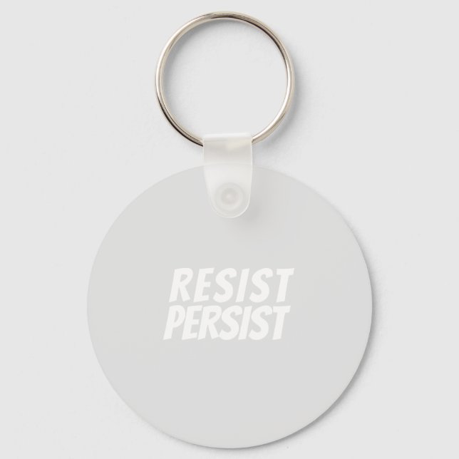 "resist / persist" light gray white - keychain (Front)