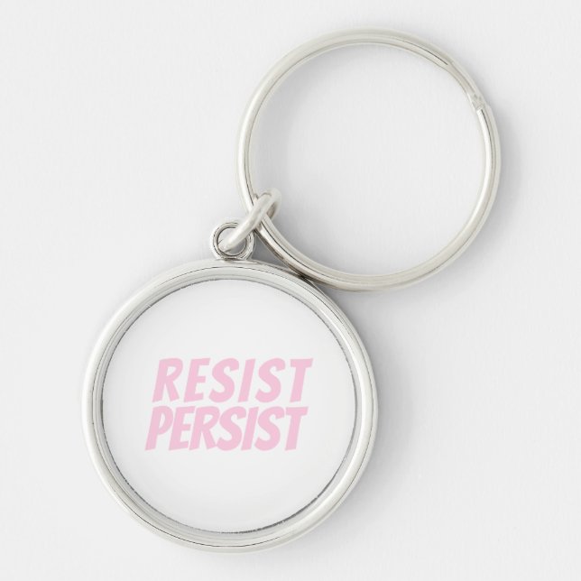 "resist persist" light pink white keychain (Front)