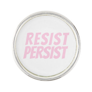 "Resist Persist" light pink white Lapel Pin