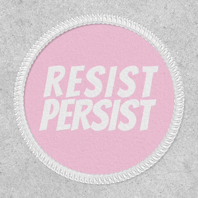 "Resist Persist" light pink white Patch (Front)