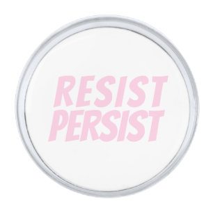 "Resist Persist" light pink white Silver Finish Lapel Pin