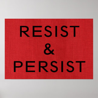 Resist & Persist on Red Linen Texture Photo Poster