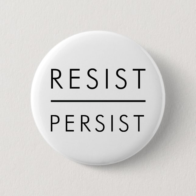 Resist Persist Pinback Button (Front)