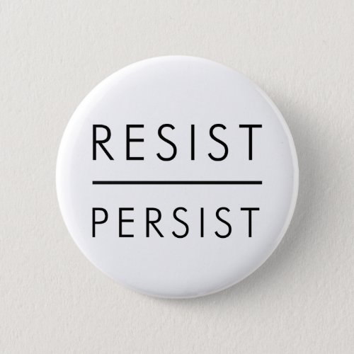 Resist Persist Pinback Button