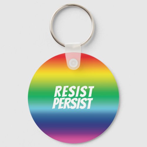 resist  persist Pride lgbtq rainbow colors _ Keychain