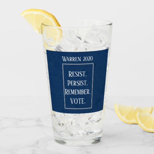 Resist Persist Remember Vote Elizabeth Warren 2020 Glass