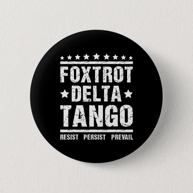 Resist - Persist Republican Meme Funny Foxtrots De Button (Front)