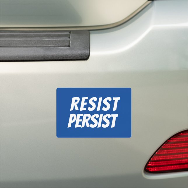 "resist persist" white letters - blue background car magnet (In Situ)