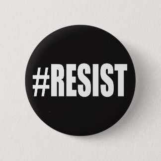 #RESIST PINBACK BUTTON
