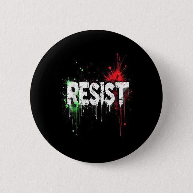 Resist Political Protest _1  Button (Front)