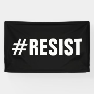 #Resist Political Protest March Banner