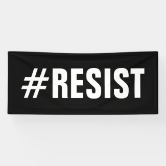 #Resist Political Protest March – Long Banner