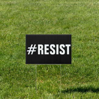 #Resist Political Protest Sign