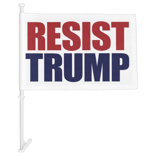 Resist President Trump _ Anti Trump Car Flag