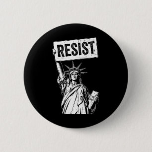 Resist Protest Anti Political Protest  Button