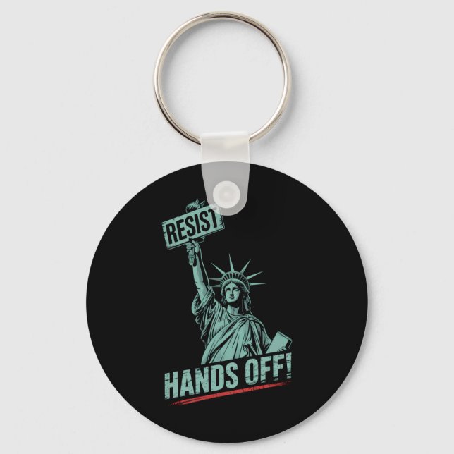 Resist –protest Hands Off Statue Of Liberty Protes Keychain (Front)