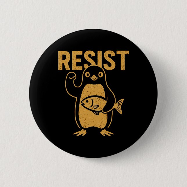 Resist Rebel Penguin Protest Against Tariffs Resis Button (Front)