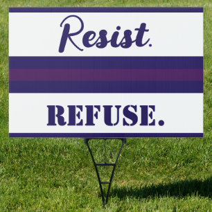 Resist Refuse Purple Flag Anti-Trumpism Anti-Trump Sign