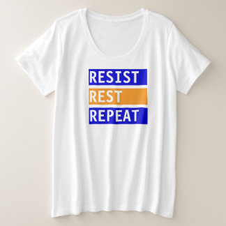 Resist Rest Repeat Plus Size T-Shirt