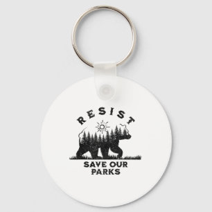 Resist Save Our Parks Alt Us National Parks Anti T Keychain
