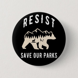 Resist Save Our Parks Alt US National Parks Bear  Button