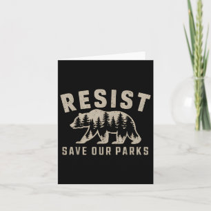 Resist Save Our Parks National Parks Hiking Campin Card