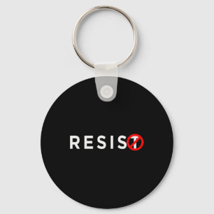 Resist Shirt #resist Anti Trump #indivisible 1 Keychain