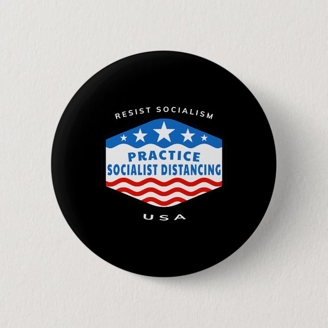 Resist Socialism - Practice Socialist Distancing - Button (Front)