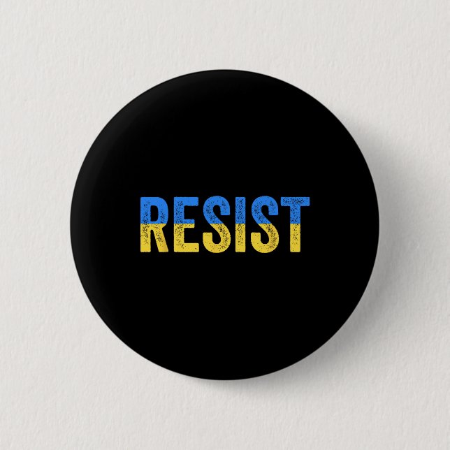 Resist Stand With Ukraine Support Ukraine Protest  Button (Front)