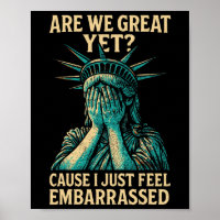 Resist Statue Of Liberty Are We Great Yet 