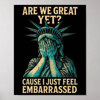 Resist Statue Of Liberty Are We Great Yet  Poster