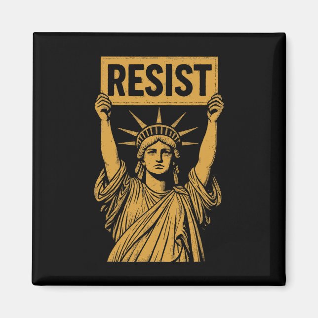 Resist Statue Of Liberty Rebel Protest Against Hig Magnet (Front)