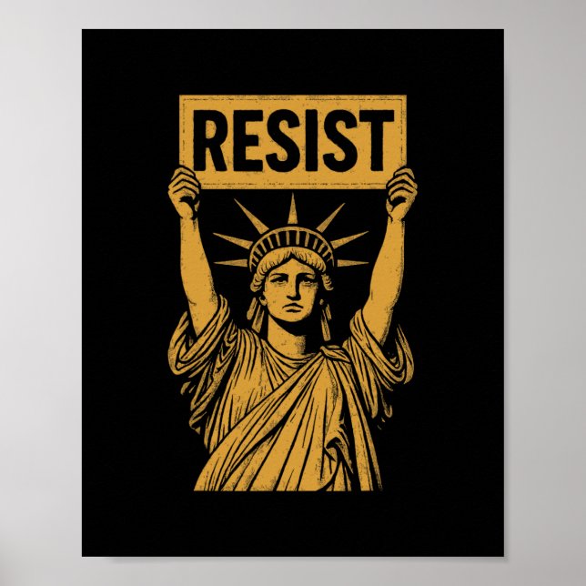 Resist Statue Of Liberty Rebel Protest Against Hig Poster (Front)