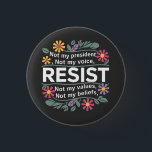 Resist Subtle Anti Trump Floral Botanical Protest  Button<br><div class="desc">resist,  anti trump,  floral protest,  subtle resistance,  botanical design,  political statement,  feminist protest,  lgbtq support,  peaceful activism,  progressive politics,  resist movement</div>