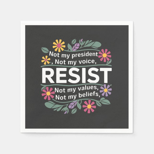 Resist Subtle Anti Trump Floral Botanical Protest  Napkins (Front)