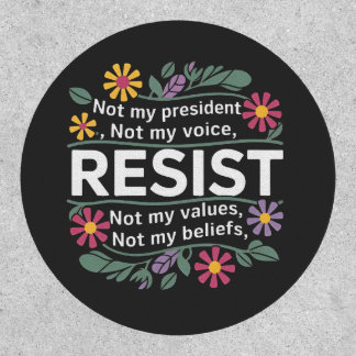 Resist Subtle Anti Trump Floral Botanical Protest  Patch