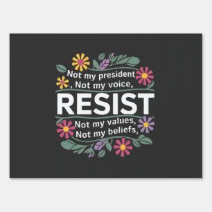 Resist Subtle Anti Trump Floral Botanical Protest  Sign