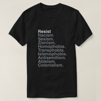 Resist! T-shirt by US_Campaign at Zazzle