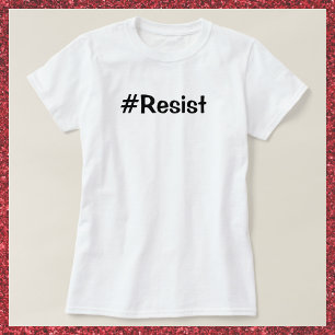Resist  T-Shirt
