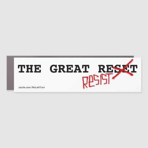 Resist The Great Reset Bumper Sticker Car Magnet