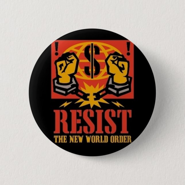 Resist the New World Order pin (Front)