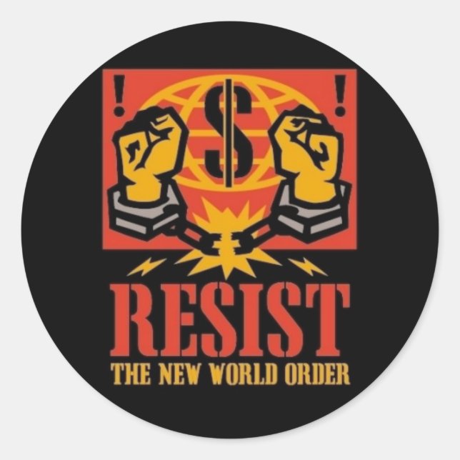 Resist the New World Order Sticker (Front)