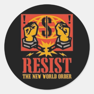 Resist the New World Order Sticker