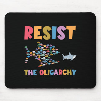 Resist The Oligarchy Funny Fish Anti Trump Mouse Pad