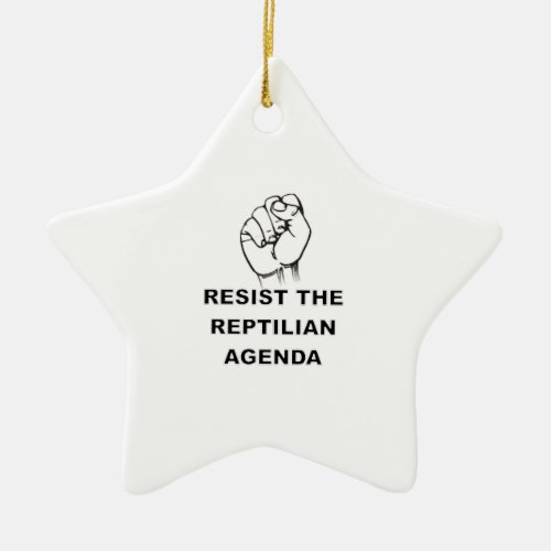 Resist The Reptilian Agenda Ceramic Ornament