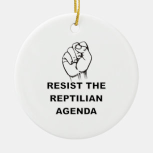 Resist The Reptilian Agenda Ceramic Ornament