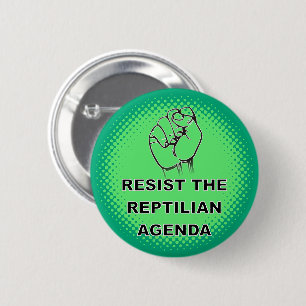 Resist The Reptilian Agenda Custom Button