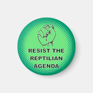 Resist The Reptilian Agenda Custom Magnet